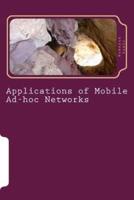 Applications of Mobile Ad-Hoc Networks
