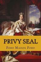 Privy Seal (The Fifth Queen Trilogy #2)