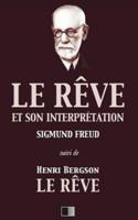 Le Rêve Et Son Interprétation (Suivi De Henri Bergson