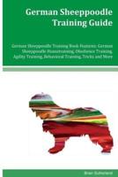 German Sheeppoodle Training Guide German Sheeppoodle Training Book Features