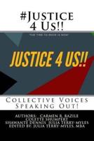 #Justice 4 Us!!