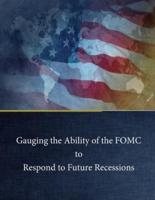 Gauging the Ability of the Fomc to Respond to Future Recessions