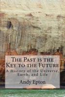 The Past Is the Key to the Future