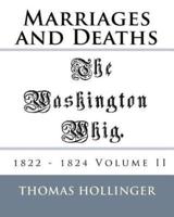 Washington Whig Marriages and Deaths 1822 - 1824 Volume II