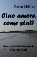 Ciao Amore, Come Stai?