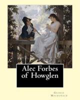 Alec Forbes of Howglen. By