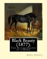 Black Beauty (1877). By