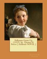 Pollyanna Grows Up (1915) By