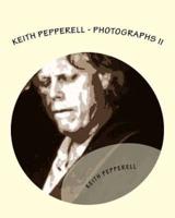 Keith Pepperell - Photographs II