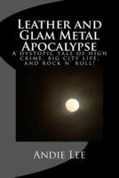 Leather and Glam Metal Apocalypse