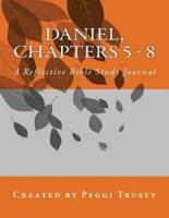 Daniel, Chapters 5 - 8
