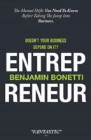 Entrepreneur - Doesn't Your Business Depend on It?