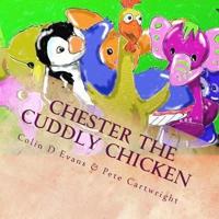 Chester the Cuddly Chicken