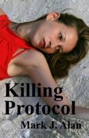 Killing Protocol