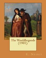 The Wouldbegoods (1901). By