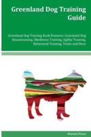 Greenland Dog Training Guide Greenland Dog Training Book Features