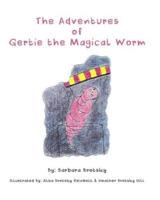 The Adventures of Gertie the Magical Worm