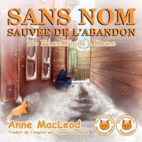 Sans Nom Sauvée De L'abandon - No Name Finds a Home