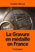 La Gravure En Médaille En France