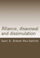 Alliance, Disavowal and Dissimulation