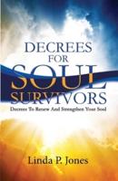 Decrees For Soul Survivors