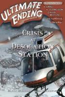 Crisis at Desolation Station