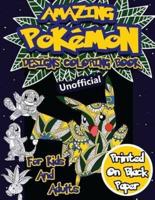 Amazing Pokemon Coloring Book For Kids and Adults