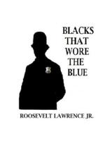 Blacks That Wore The Blue