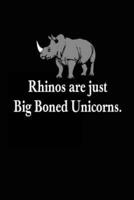 Rhinos Are Just Big Boned Unicorns