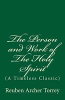 The Person and Work of The Holy Spirit