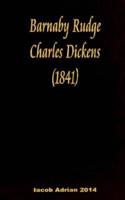 Barnaby Rudge Charles Dickens (1841)