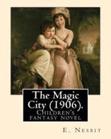 The Magic City (1906). By