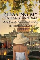 Pleasing My Italian Grandma