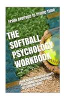 The Softball Psychology Workbook