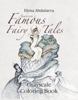 Andersen's Famous Fairy Tales Grayscale Coloring Book