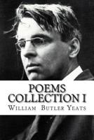 Poems Collection I William Butler Yeats