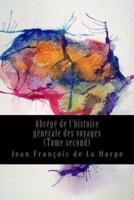 Abrégé De L'histoire Générale Des Voyages (Tome Second)