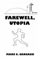Farewell, Utopia