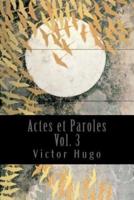 Actes Et Paroles - Vol. 3