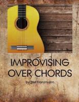 Improvising Over Chords