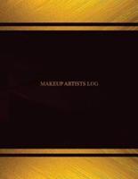Makeup Artists Log (Log Book, Journal - 125 Pgs, 8.5 X 11 Inches)