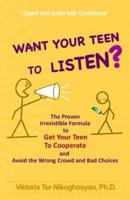 Want Your Teen to Listen?