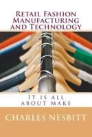Retail Fashion Manufacturing and Technology