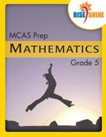 Rise & Shine MCAS Prep Grade 5 Mathematics