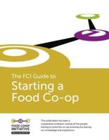The FCI Guide to Starting a Food Co-Op