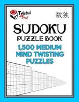 Sudoku Puzzle Book, 1,500 Medium Mind Twisting Puzzles