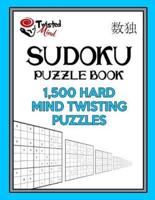 Sudoku Puzzle Book, 1,500 Hard Mind Twisting Puzzles