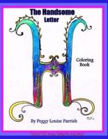 The Handsome Letter H Coloring Book