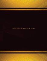 Marine Surveyor Log (Log Book, Journal - 125 Pgs, 8.5 X 11 Inches)