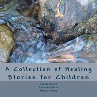 A Collection of Healing Stories